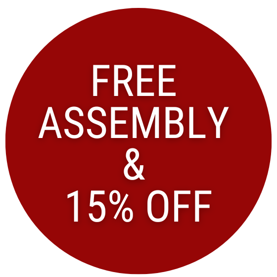 *FREE ASSEMBLY & 15% OFF - PROMOTION